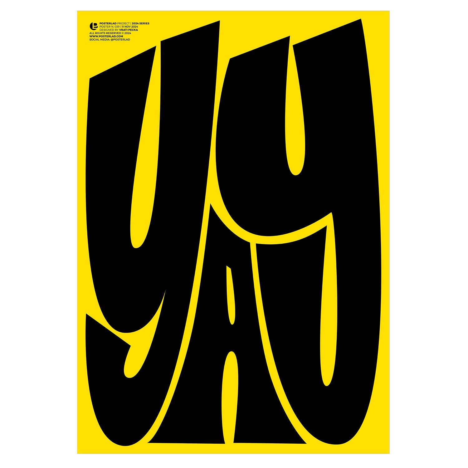 The Yay poster features bold and energetic black typography on a vibrant yellow background, exuding excitement and positivity