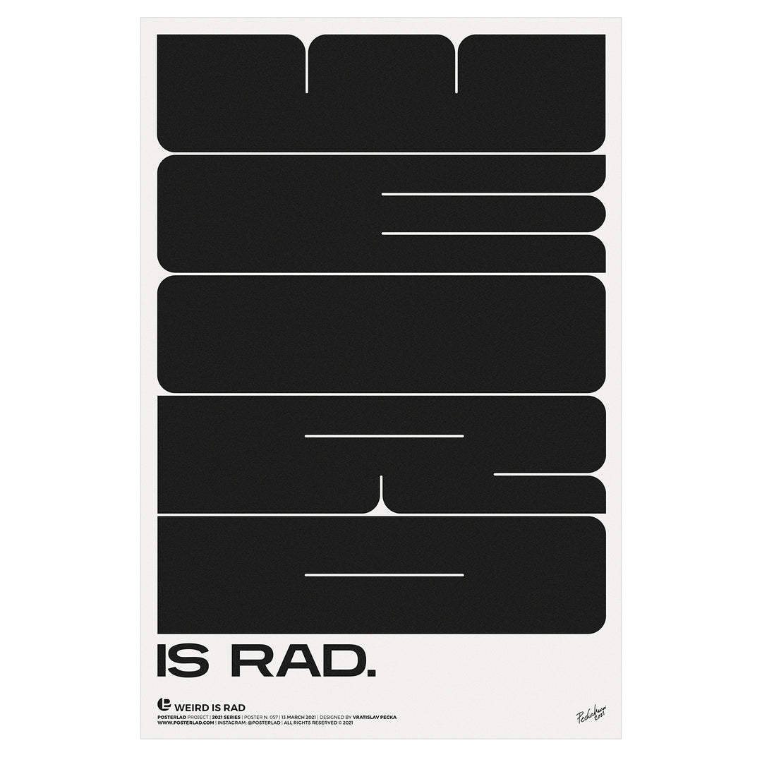 Weird is Rad poster with bold and abstract typographic design celebrating individuality and uniqueness