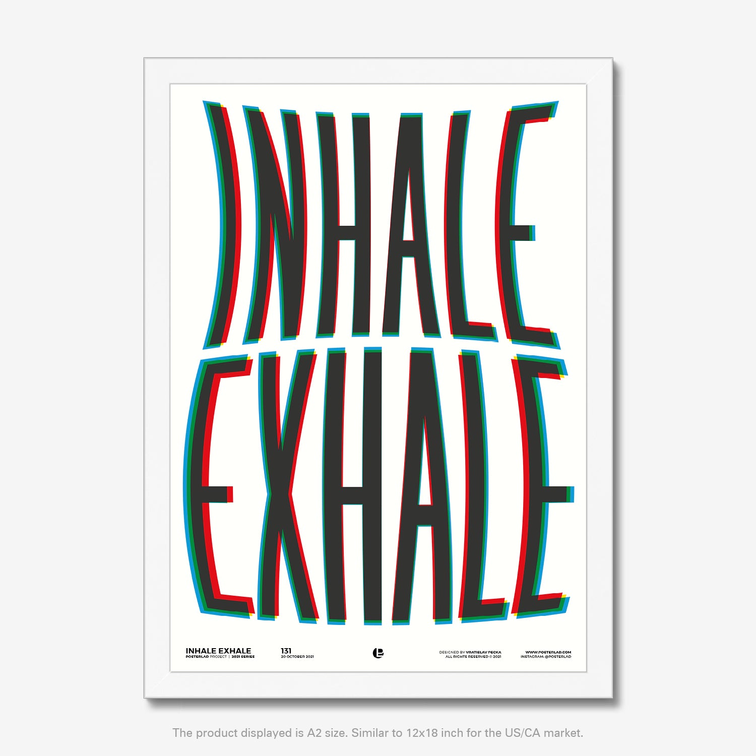 Museum-quality Inhale Exhale print on durable matte paper for home and office decor