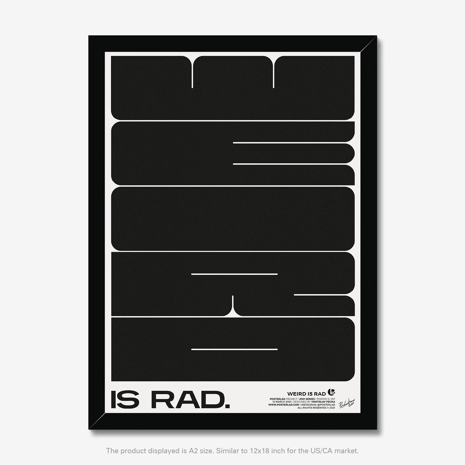 Modern and edgy Weird is Rad poster emphasizing celebration of individuality and uniqueness